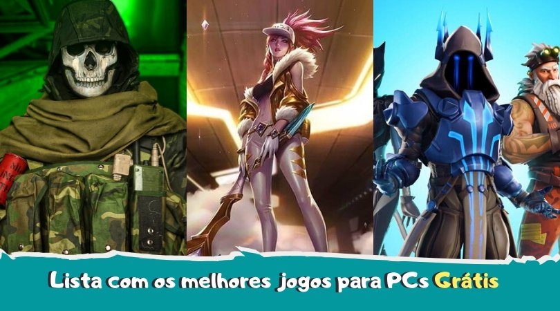 Melhores jogos para PCs grátis