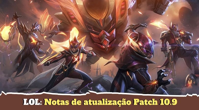 Lol Patch notas 10.9